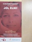 Gézsiné Márta - Cukorbetegként is lehet jól élni! 4. [antikvár]