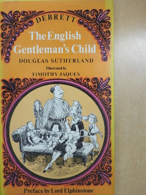 Douglas Sutherland - The English Gentleman's Child [antikvár]