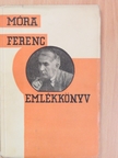 Móra Ferenc - Emlékkönyv Móra Ferenc 30 éves irói jubileumára [antikvár]