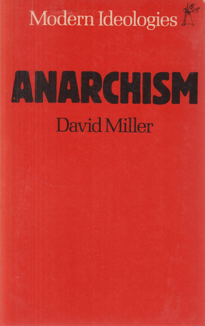DAVID MILLER - Anarchism [antikvár]