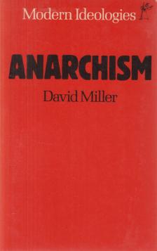 DAVID MILLER - Anarchism [antikvár]