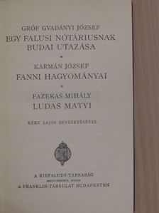Fazekas Mihály - Egy falusi nótáriusnak budai utazása/Fanni hagyományai/Ludas Matyi [antikvár]