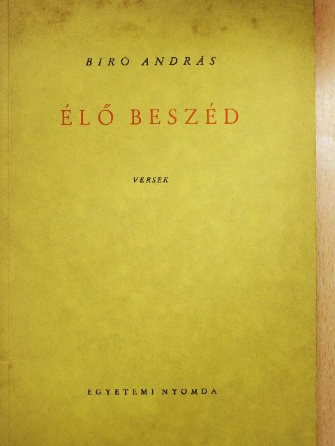 Biro András - Élő beszéd [antikvár]