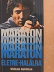 William Goldman - Maraton életre-halálra [antikvár]