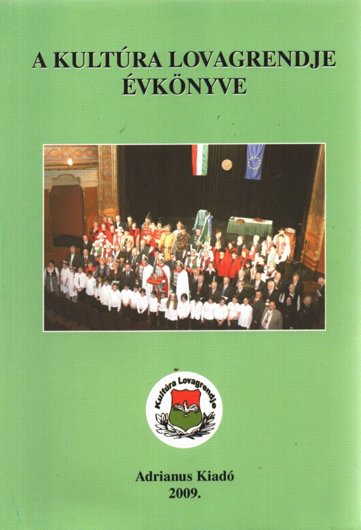 VÉGH JÓZSEF - A kultúra lovagrendje évkönyve 2009 [antikvár]