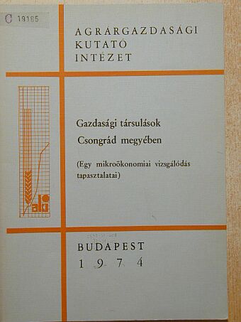 Zwickl József - Gazdasági társulások Csongrád megyében [antikvár]