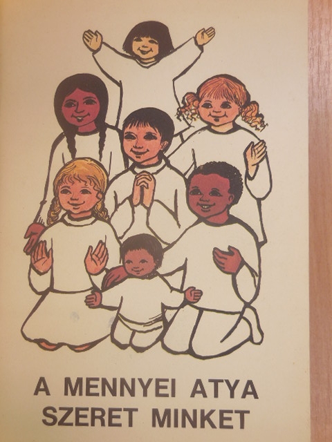 Dr. Edelényi István - A mennyei atya szeret minket [antikvár]