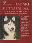 Kolbe, Annemarie, Anneliese Braun - Északi kutyafajták [antikvár]