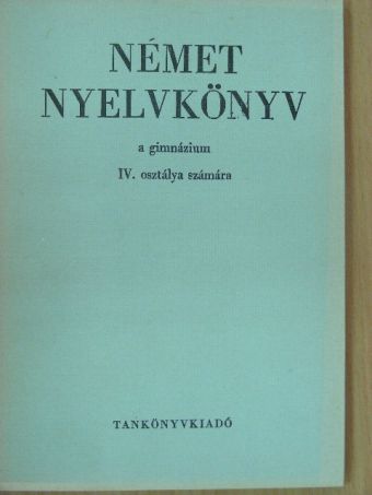 Dr. Fülei-Szántó Endre - Német nyelvkönyv IV. [antikvár]