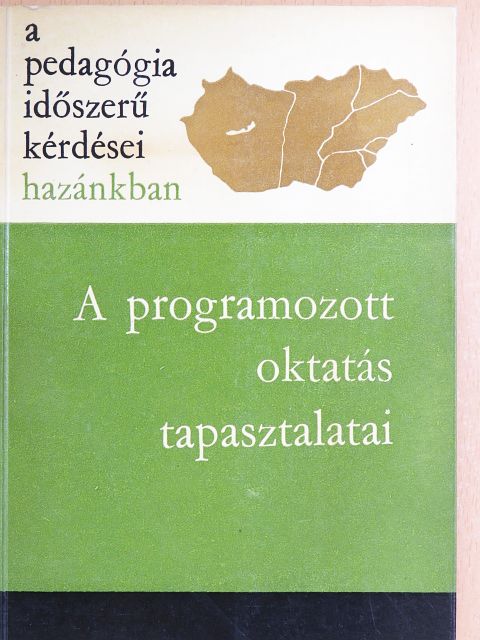 Dr. Nagy József - A programozott oktatás tapasztalatai [antikvár]