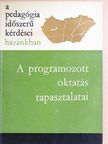 Dr. Nagy József - A programozott oktatás tapasztalatai [antikvár]