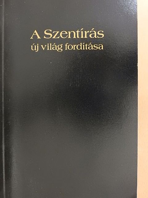 A Szentírás új világ fordítása [antikvár]