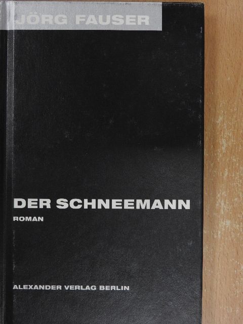 Jörg Fauser - Der Schneemann [antikvár]