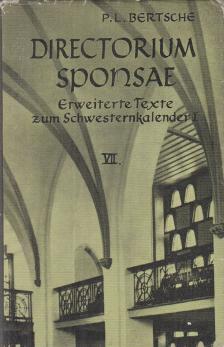 P. Leopold Bertsche - Directorium sponsae VII. [antikvár]