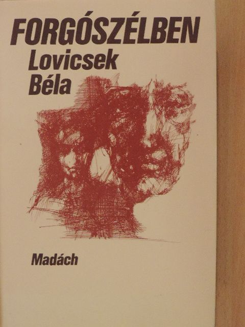 Lovicsek Béla - Forgószélben [antikvár]