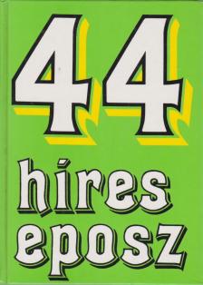 SZÉKELY ÉVA - 44 híres eposz [antikvár]