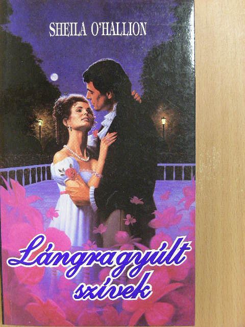 Sheila O'Hallion - Lángragyúlt szívek [antikvár]