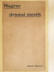 Almási Tihamér - Magyar drámai mesék [antikvár]