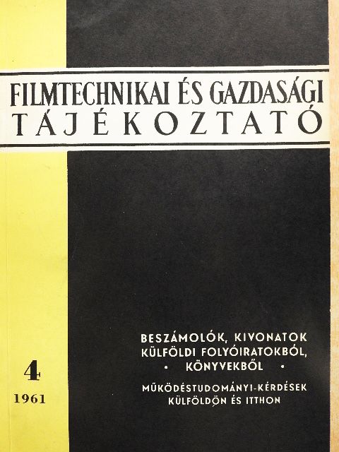 Dr. Poszonyi Gábor - Filmtechnikai és gazdasági tájékoztató 1961/4. [antikvár]