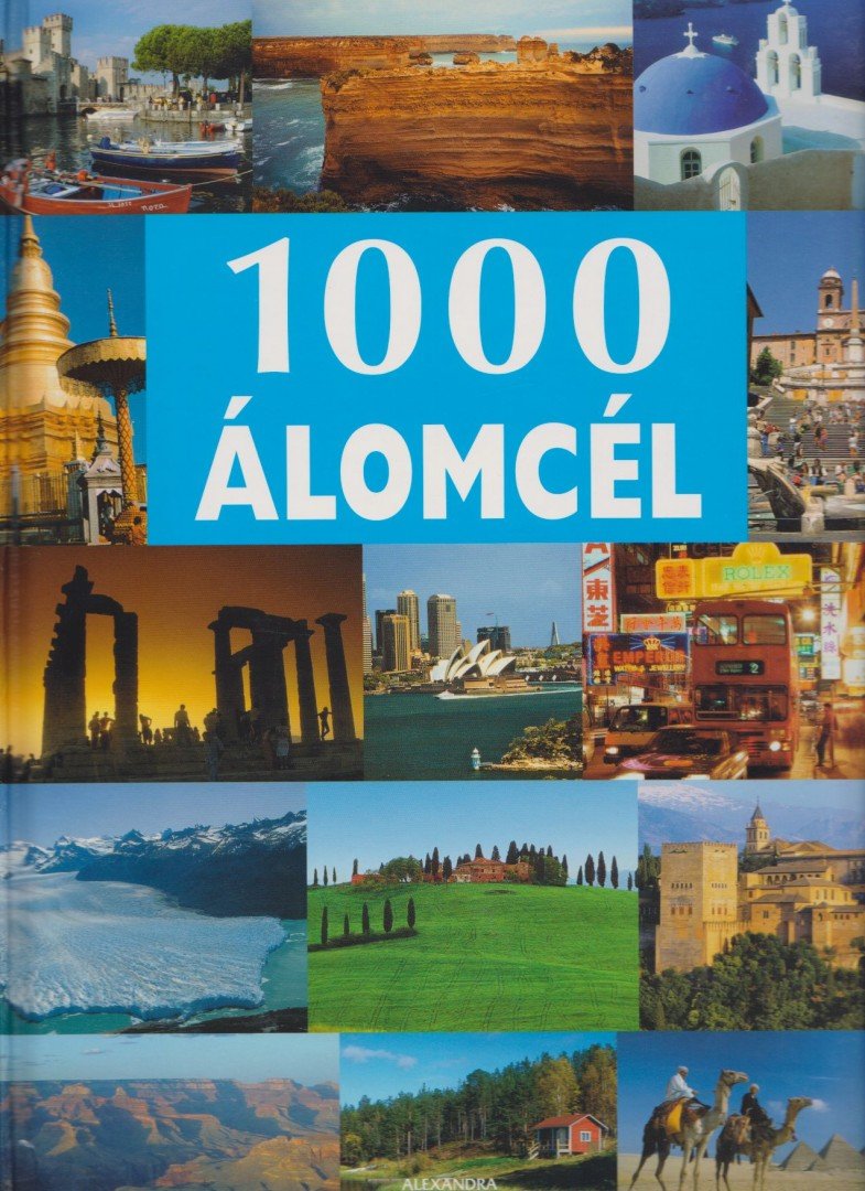 Hans-Joachim Schneider - 1000 álomcél [antikvár]