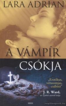 Lara Adrian - A vámpír csókja [antikvár]