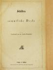 Friedrich von Schiller - Schillers sämmtliche Werke (gótbetűs) [antikvár]