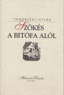 TÖMÖRKÉNY ISTVÁN - Szökés a bitófa alól [antikvár]