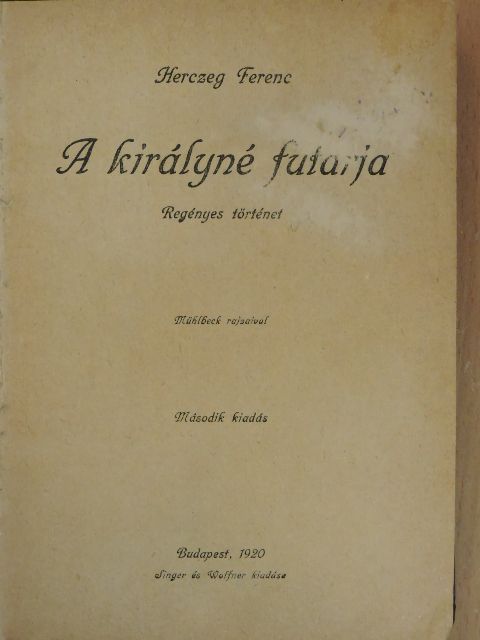 Herczeg Ferenc - A királyné futárja [antikvár]