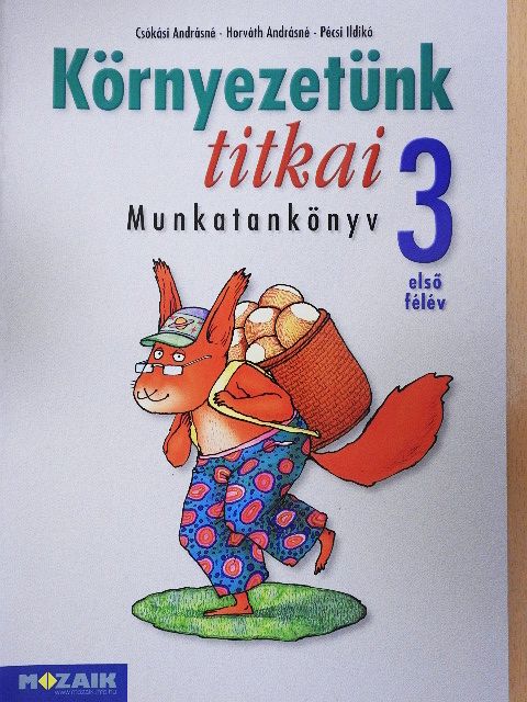 Csókási Andrásné - Környezetünk titkai 3/I. [antikvár]