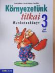 Csókási Andrásné - Környezetünk titkai 3/I. [antikvár]