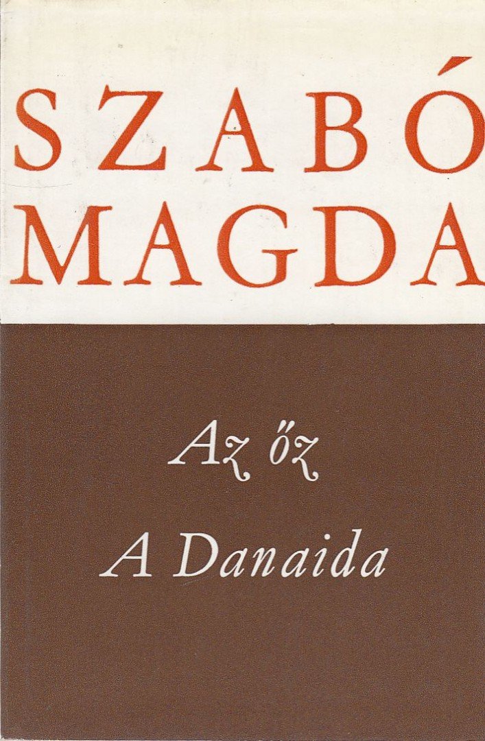 SZABÓ MAGDA - Az őz / A Danaida [antikvár]
