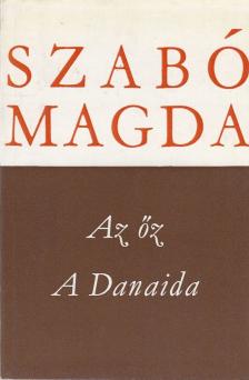 SZABÓ MAGDA - Az őz / A Danaida [antikvár]