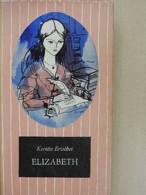 Kertész Erzsébet - Elizabeth [antikvár]