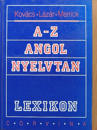 Kovács János - A-Z angol nyelvtan [antikvár]