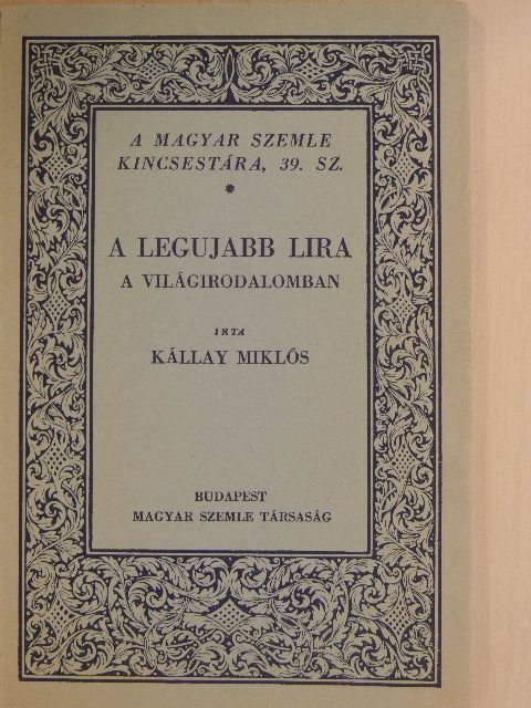 Kállay Miklós - A legujabb lira a világirodalomban [antikvár]
