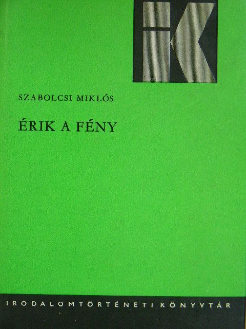 Szabolcsi Miklós - Érik a fény [antikvár]
