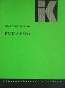 Szabolcsi Miklós - Érik a fény [antikvár]
