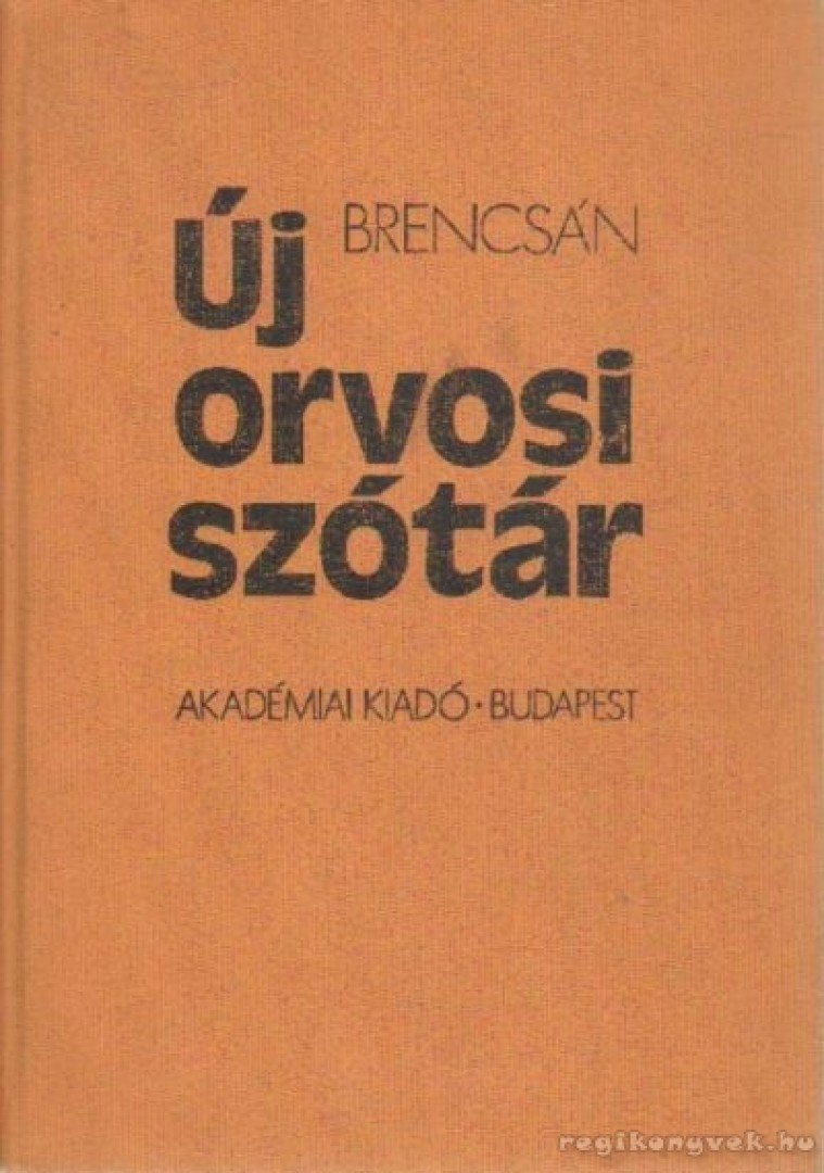 BRENCSÁN JÁNOS - Új orvosi szótár [antikvár]