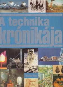 Paturi, Felix R. - A technika krónikája [antikvár]