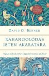 David G. Benner - Ráhangolódás Isten akaratára