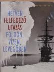 Charles Allen - Hetven felfedező utazás földön, vízen, levegőben [antikvár]