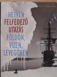 Charles Allen - Hetven felfedező utazás földön, vízen, levegőben [antikvár]