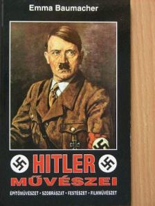 Emma Baumacher - Hitler művészei [antikvár]