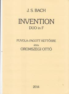 J. S. Bach - INVENTION DUO IN F FUVOL-FAGOTT KETTŐSRE (ÁTÍRTA: OROMSZEGI OTTÓ)