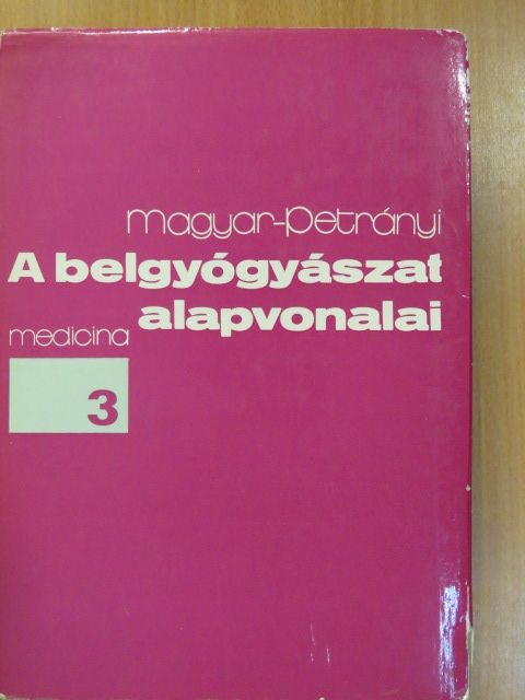 Magyar Imre - A belgyógyászat alapvonalai 3. (töredék) [antikvár]