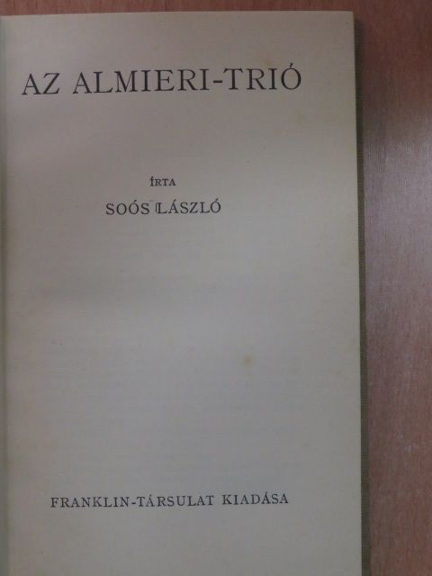 Soós László - Az almieri-trió [antikvár]