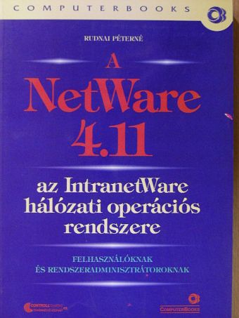 Rudnai Péterné - A NetWare 4.11 [antikvár]