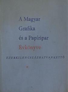 Csaplár István - A Magyar Grafika és Papíripar Évkönyve 1962 [antikvár]