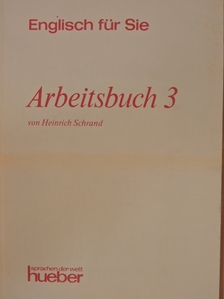 Heinrich Schrand - Englisch für Sie Arbeitsbuch 3. [antikvár]