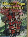 Szabó Géza - Mikulás Papa nyári úti kalandjai [antikvár]